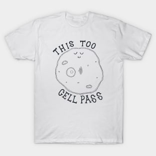 This Too Cell Pass T-Shirt